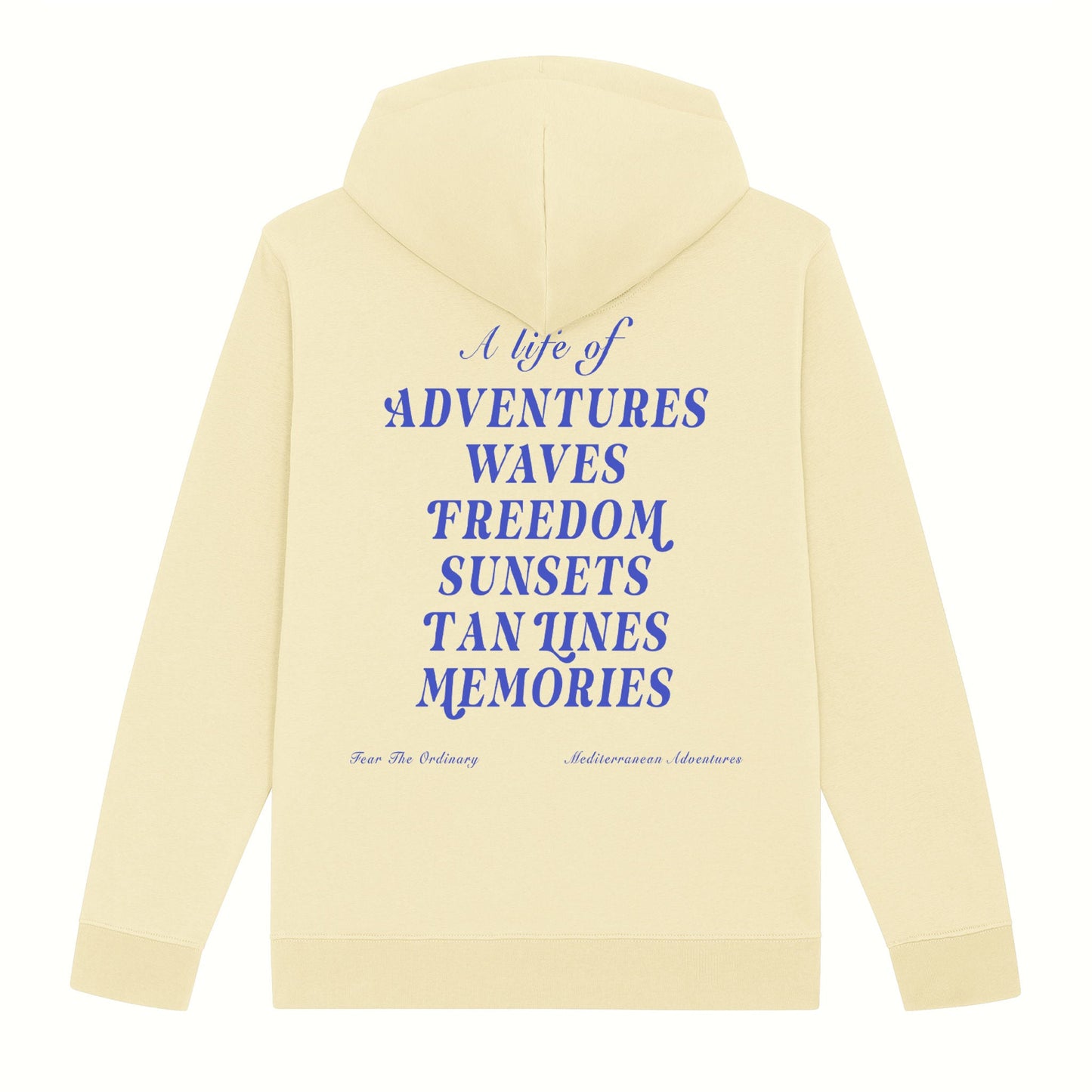 Fear the ordinary cream premium organic cotton hoodie with blue adventure inspired back print.