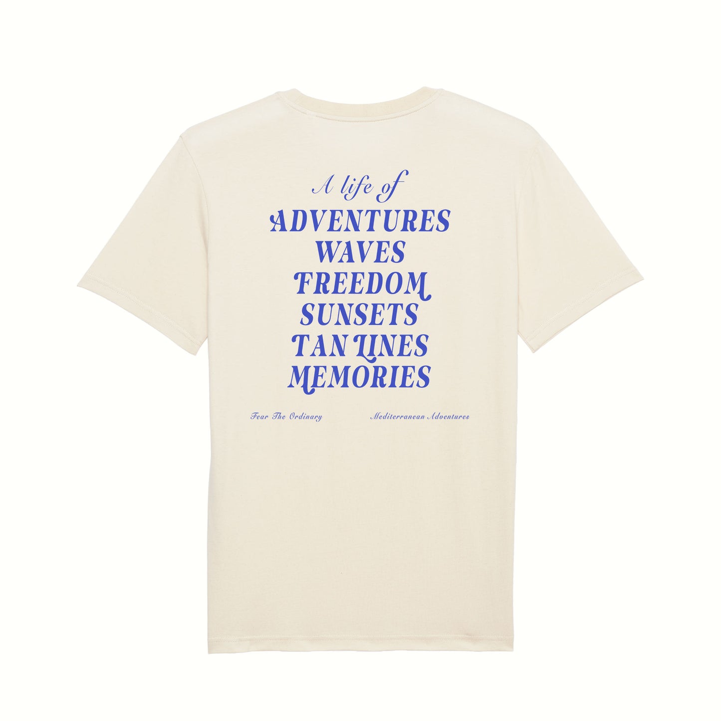 Fear The Ordinary natural premium organic cotton t-shirt with cobalt blue adventure inspired back print.