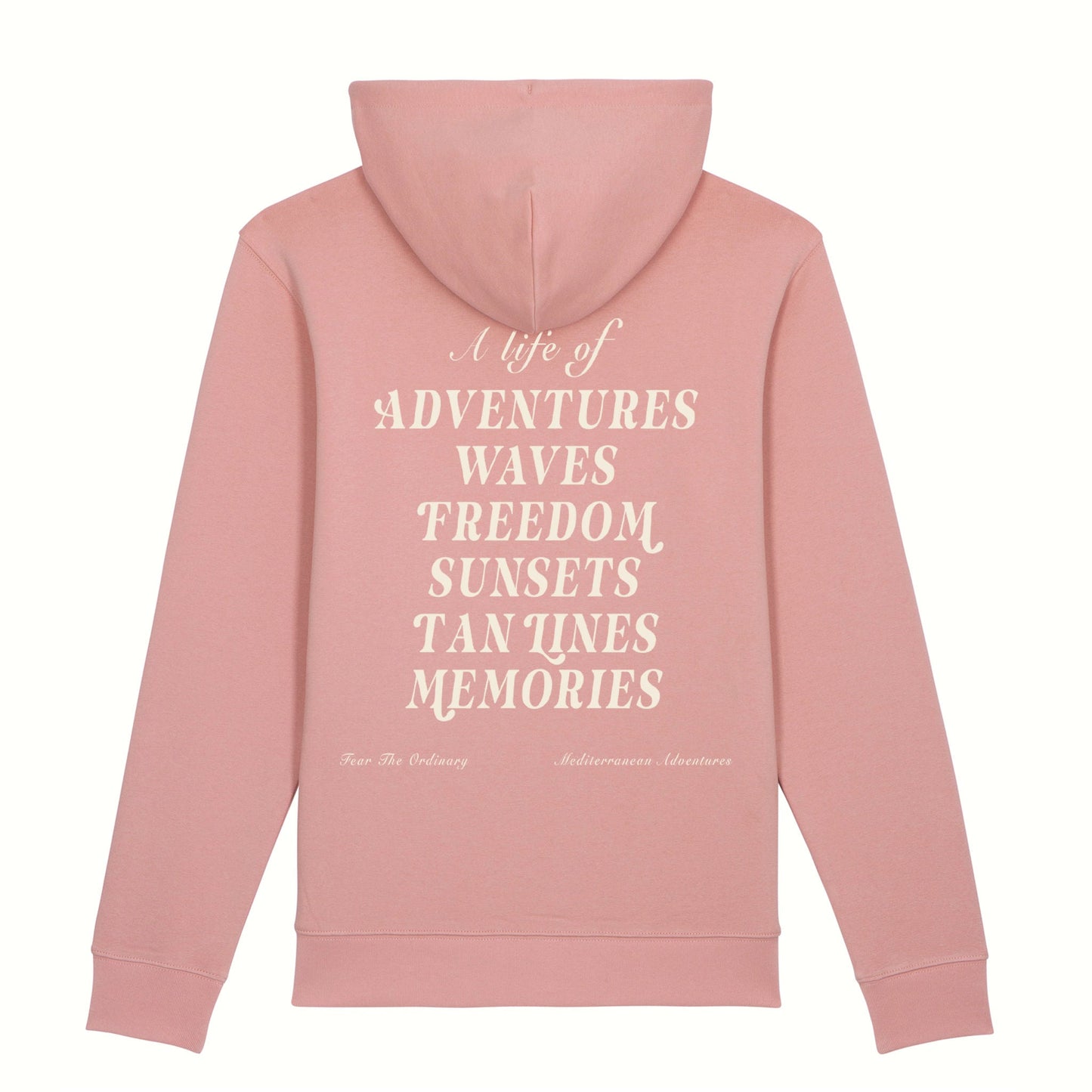 Fear the ordinary pastel pink premium organic cotton hoodie with cream adventure inspired back print.